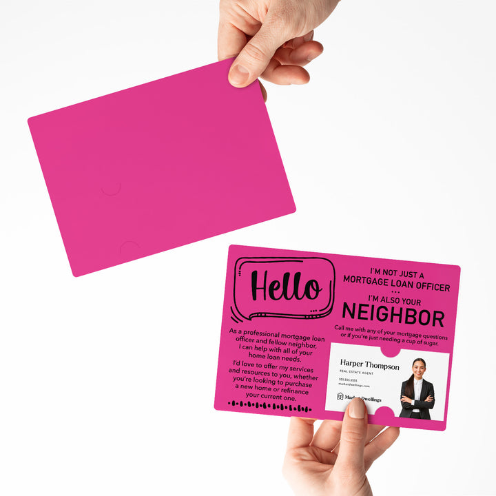 Set of Hello I'm not just a Mortgage Loan Officer, I'm also your Neighbor Mailers | Envelopes Included | M33-M003 Mailer Market Dwellings