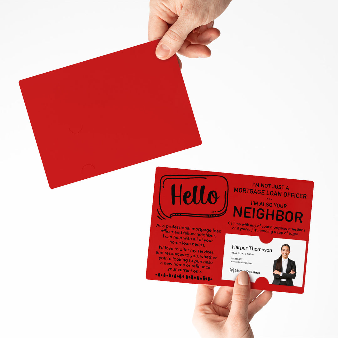 Set of Hello I'm not just a Mortgage Loan Officer, I'm also your Neighbor Mailers | Envelopes Included | M33-M003 Mailer Market Dwellings