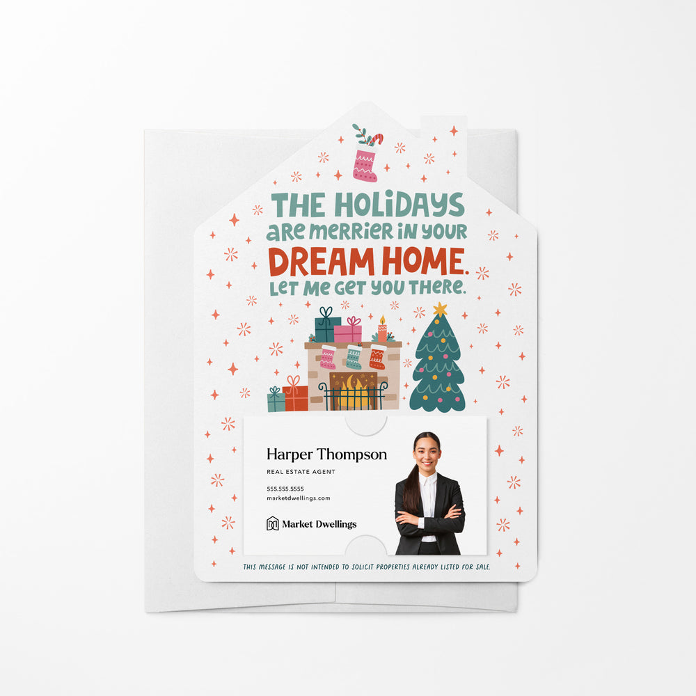 The Holidays Are Merrier In Your Dream Home. Let Me Get You There. | Christmas | Real Estate Mailers with Envelopes Mailer Market Dwellings