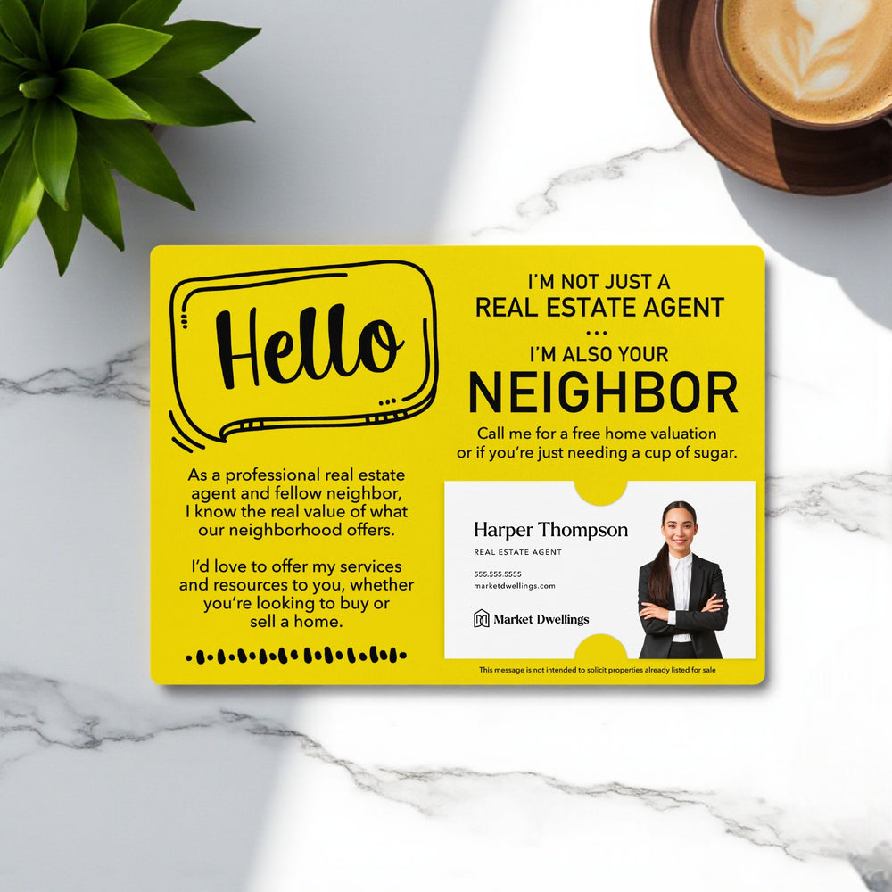 Set of Hello I'm Not Just A Real Estate Agent, I'm Also Your Neighbor Mailers | Envelopes Included Mailer Market Dwellings