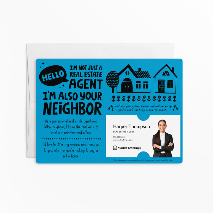 Set of Hello I'm not just a Real Estate Agent, I'm also your Neighbor Mailers | Envelopes Included | M90-M003 Mailer Market Dwellings ARCTIC