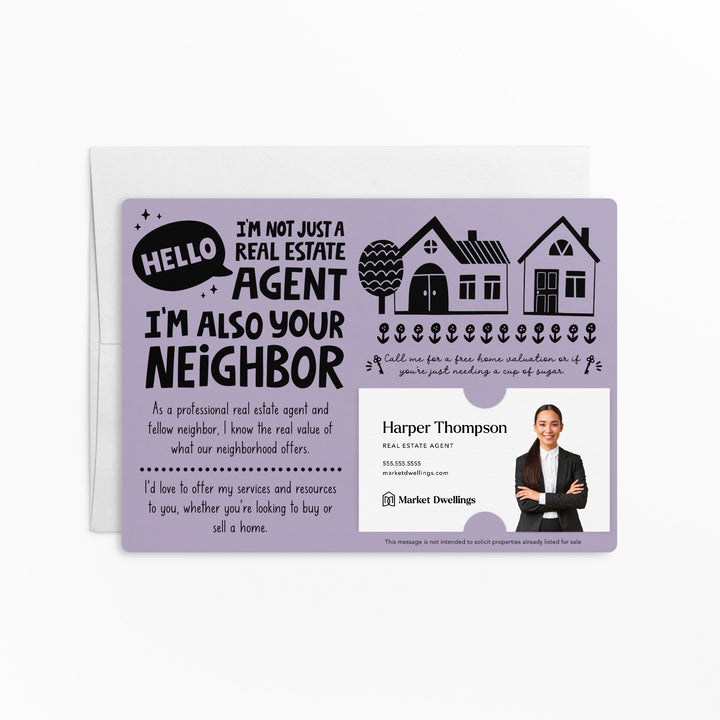 Set of Hello I'm not just a Real Estate Agent, I'm also your Neighbor Mailers | Envelopes Included | M90-M003 Mailer Market Dwellings LIGHT PURPLE