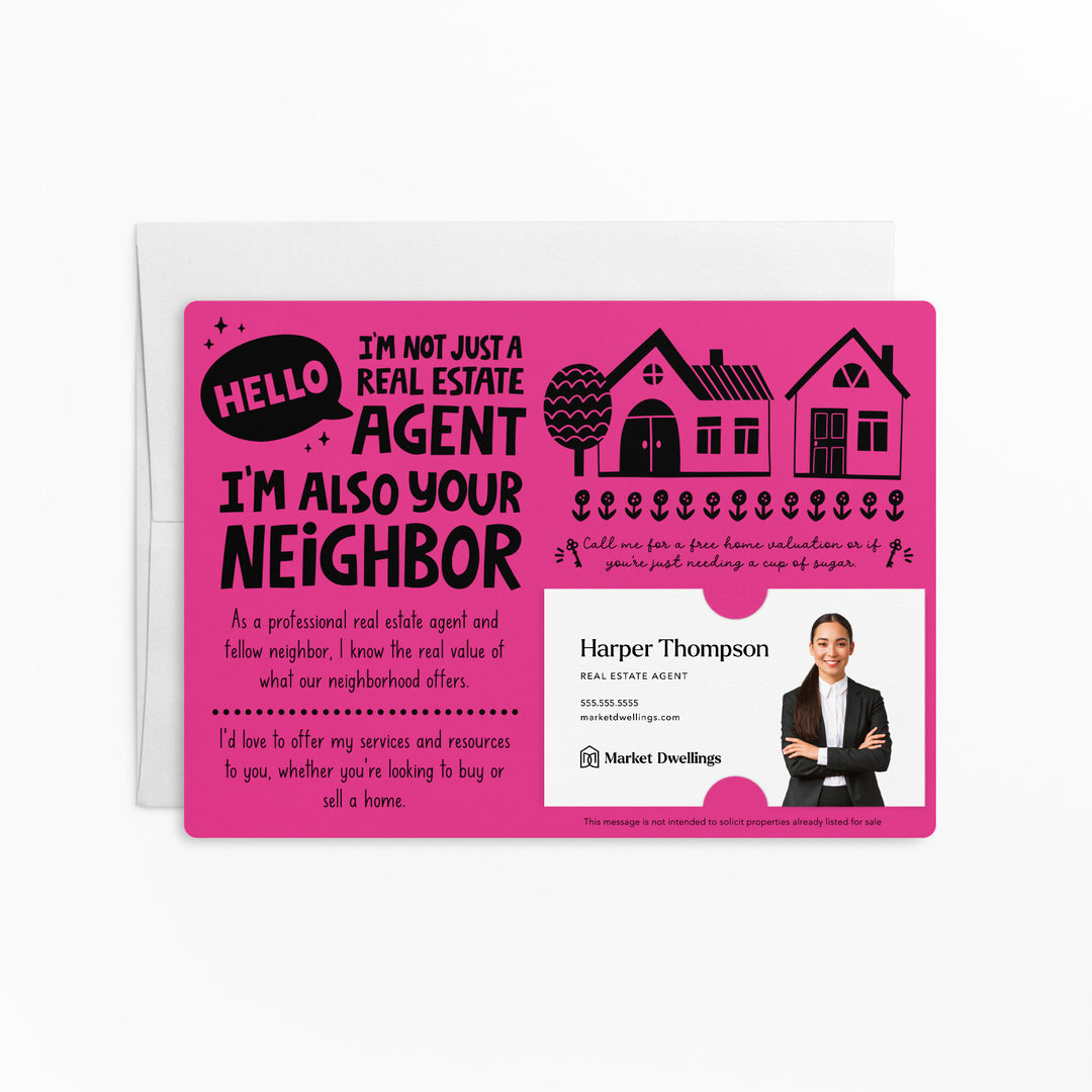 Set of Hello I'm not just a Real Estate Agent, I'm also your Neighbor Mailers | Envelopes Included | M90-M003 Mailer Market Dwellings RAZZLE BERRY