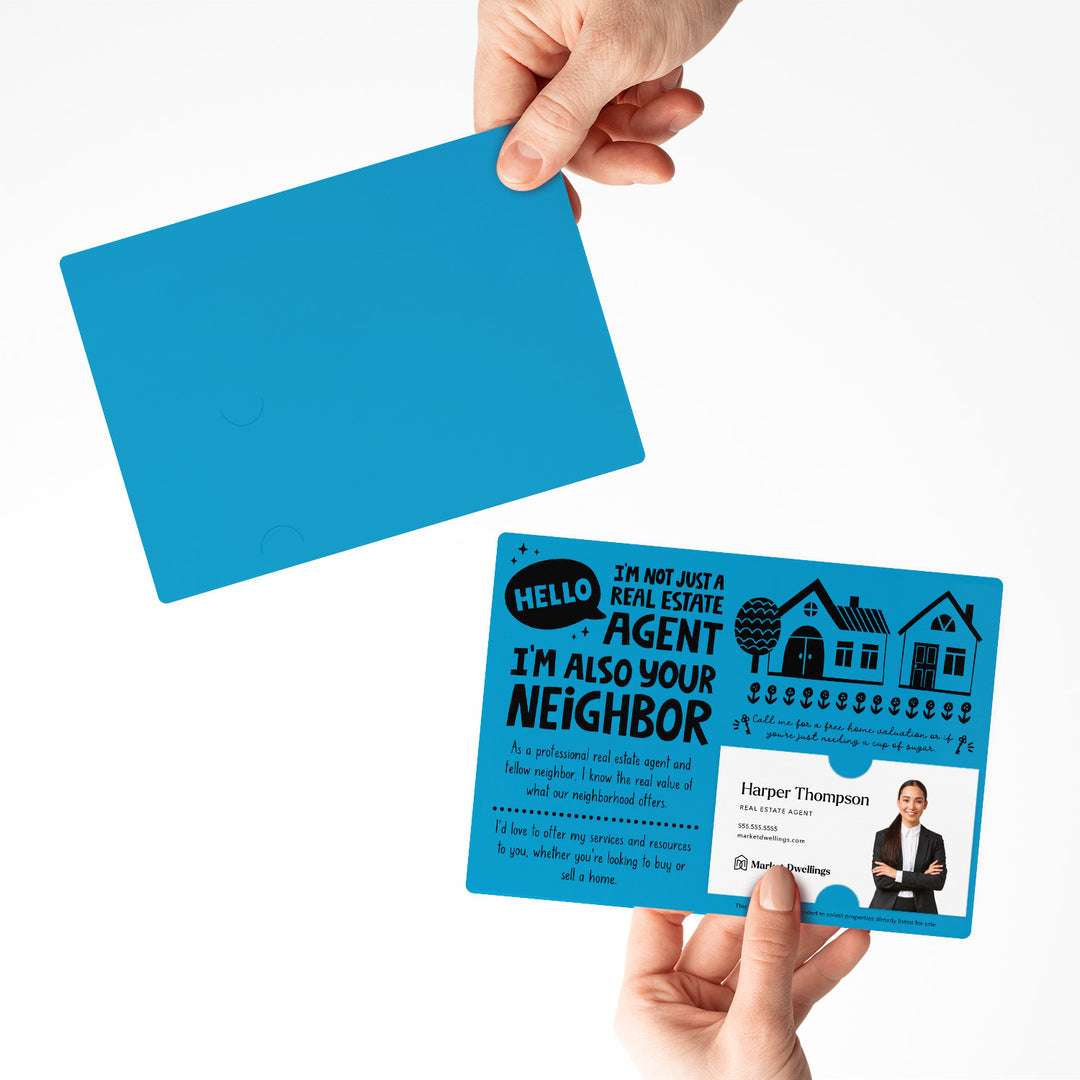 Set of Hello I'm not just a Real Estate Agent, I'm also your Neighbor Mailers | Envelopes Included | M90-M003 Mailer Market Dwellings