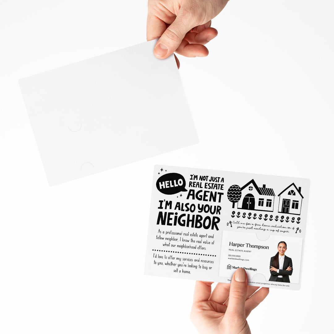 Set of Hello I'm not just a Real Estate Agent, I'm also your Neighbor Mailers | Envelopes Included | M90-M003 Mailer Market Dwellings