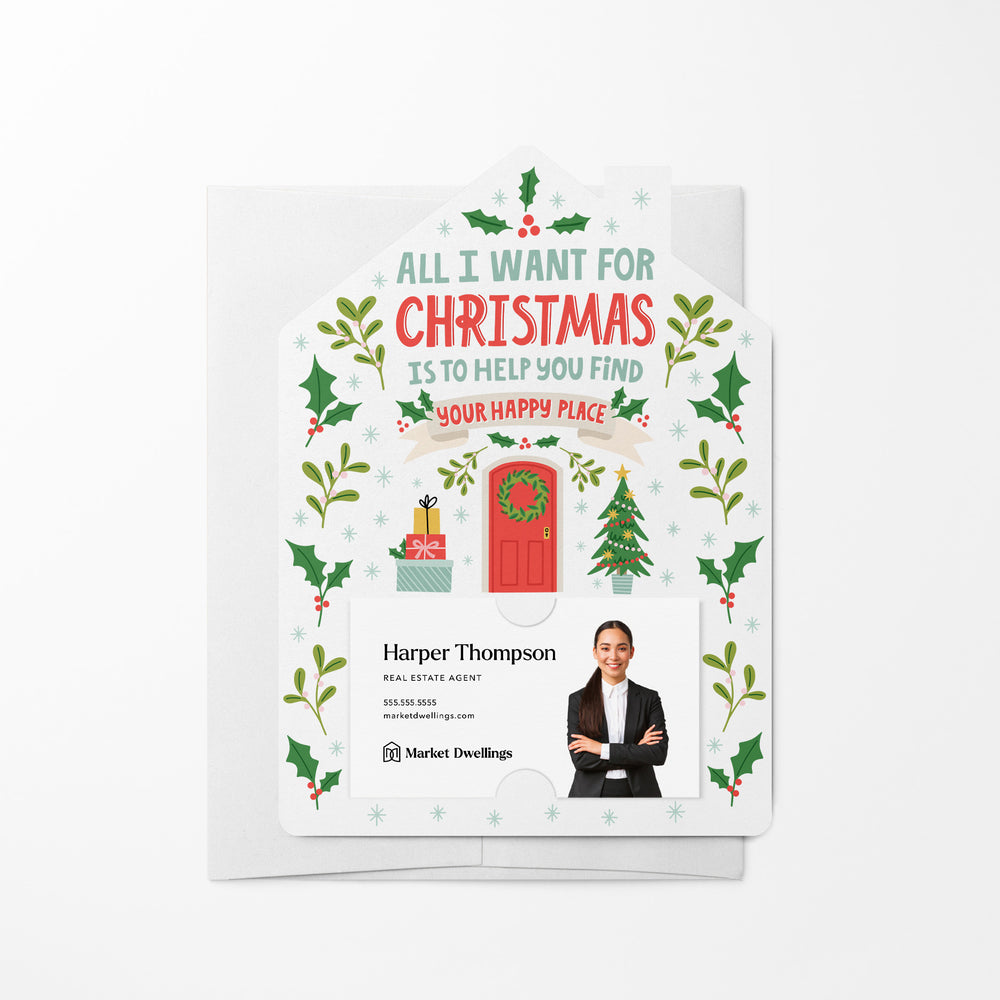 All I Want For Christmas Is To Help You Find Your Happy Place | Christmas | Real Estate Mailers with Envelopes Mailer Market Dwellings