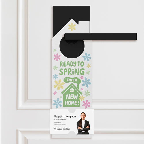 Ready to Spring into a New Home? Door Hangers Holiday Door Hanger Market Dwellings