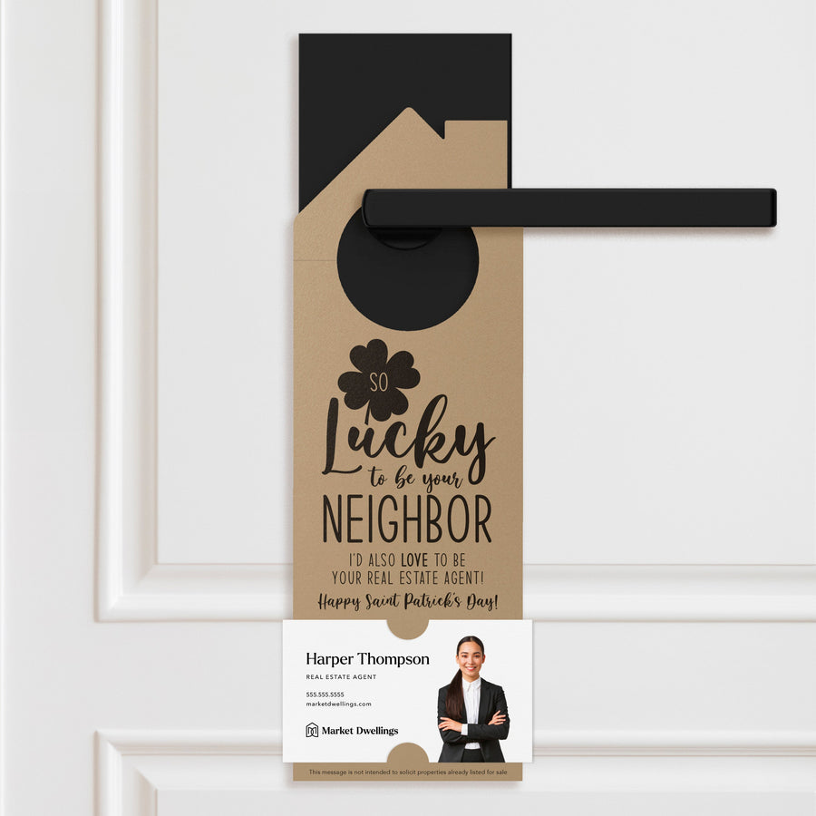 So Lucky to Be Your Neighbor | Real Estate Neighborhood Door Hangers | SP1-DH002 Door Hanger Market Dwellings KRAFT  