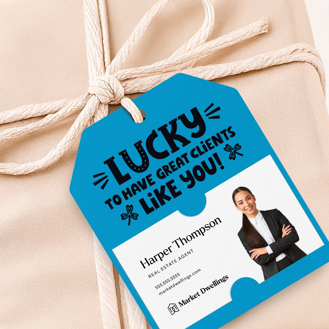 Lucky To Have Great Clients Like You | Gift Tags