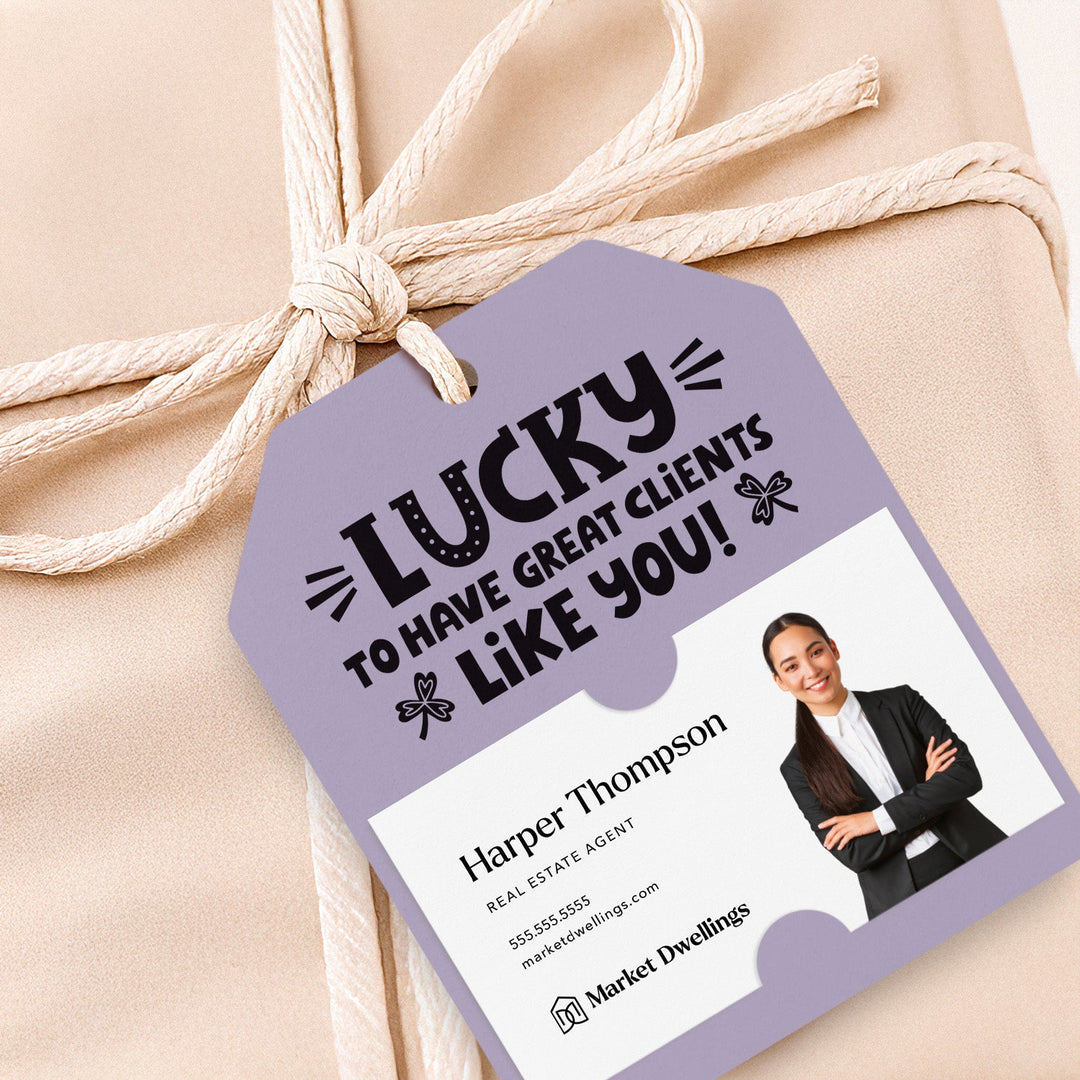 Lucky To Have Great Clients Like You | Gift Tags Gift Tag Market Dwellings