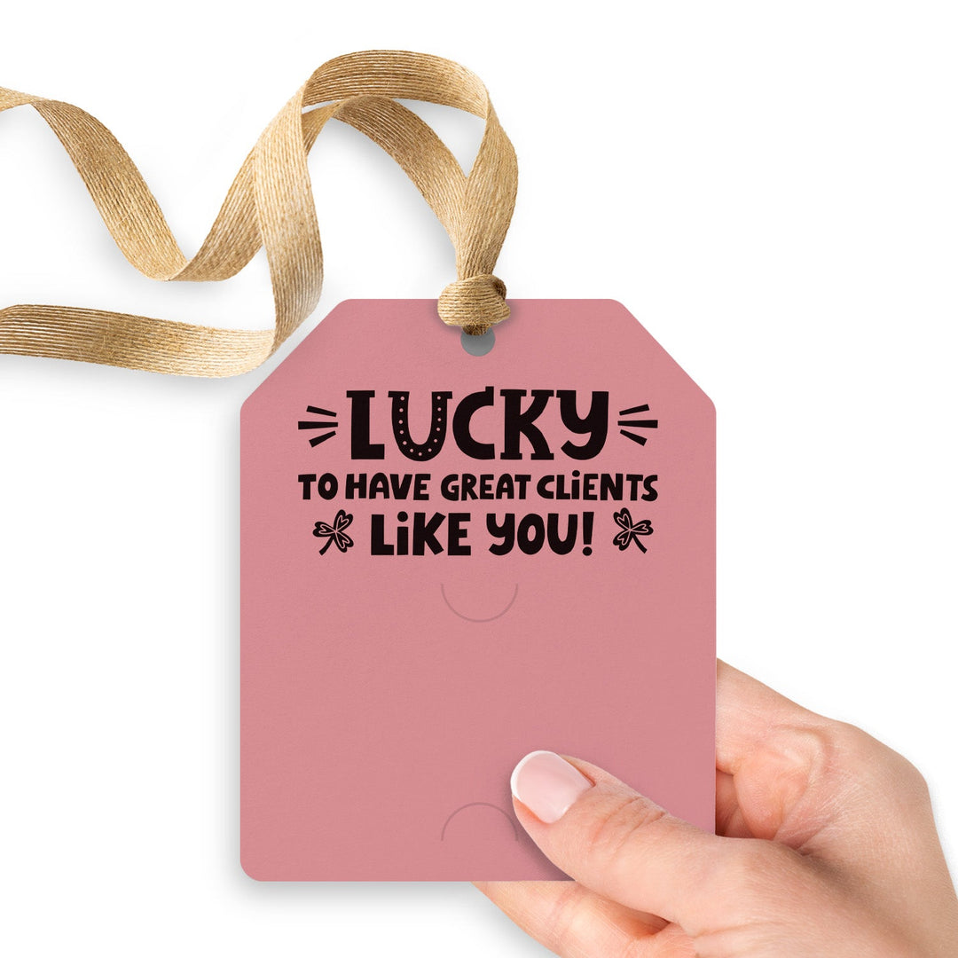 Lucky To Have Great Clients Like You | Gift Tags Gift Tag Market Dwellings