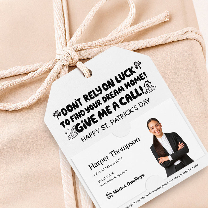 Don't Rely on Luck to Find Your Dream Home | Gift Tags