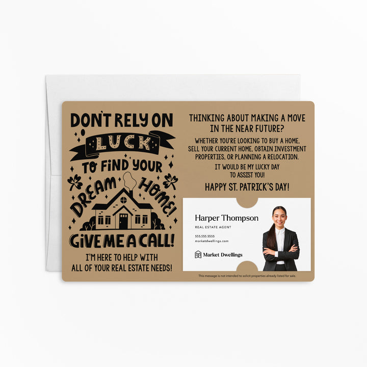 Set of Don't Rely on Luck to Find Your Dream Home St. Patrick's Day Real Estate Mailer | Envelopes Included | SP8-M003 Mailer Market Dwellings KRAFT