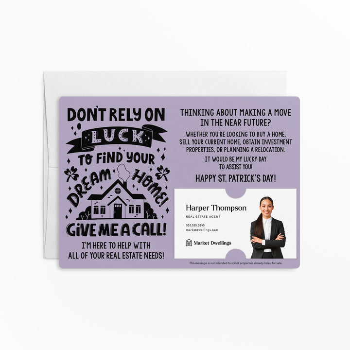 Set of Don't Rely on Luck to Find Your Dream Home St. Patrick's Day Real Estate Mailer | Envelopes Included | SP8-M003 Mailer Market Dwellings LIGHT PURPLE