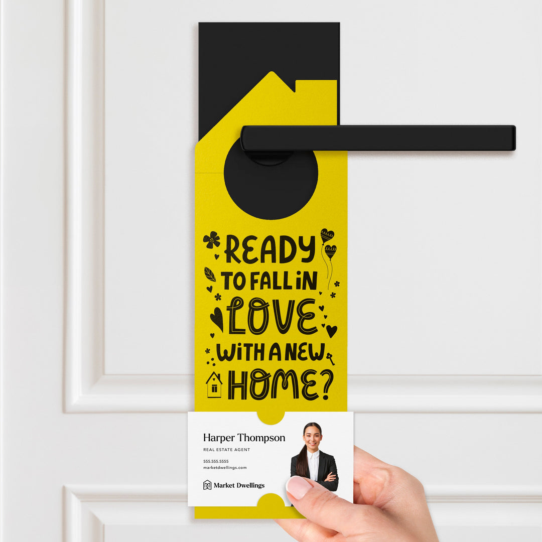 Ready to Fall in Love with a New Home? Door Hangers Door Hanger Market Dwellings