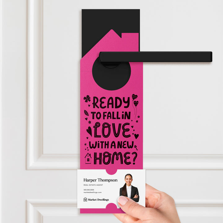 Ready to Fall in Love with a New Home? Door Hangers Door Hanger Market Dwellings