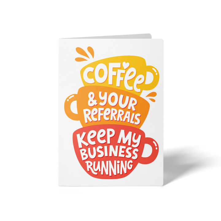 Set of Coffee And Your Referrals Keep My Business Running Greeting Cards | Envelopes Included Greeting Card Market Dwellings ORANGE