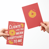 Clients Like You Mean Everything To Me | Greeting Cards with Envelopes Greeting Card Market Dwellings