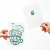 Coffee And Your Referrals Keep My Business Running | Greeting Cards with Envelopes Greeting Card Market Dwellings