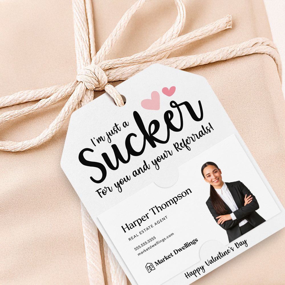 I'm Just a Sucker for You and Your Referrals | Gift Tags Gift Tag Market Dwellings