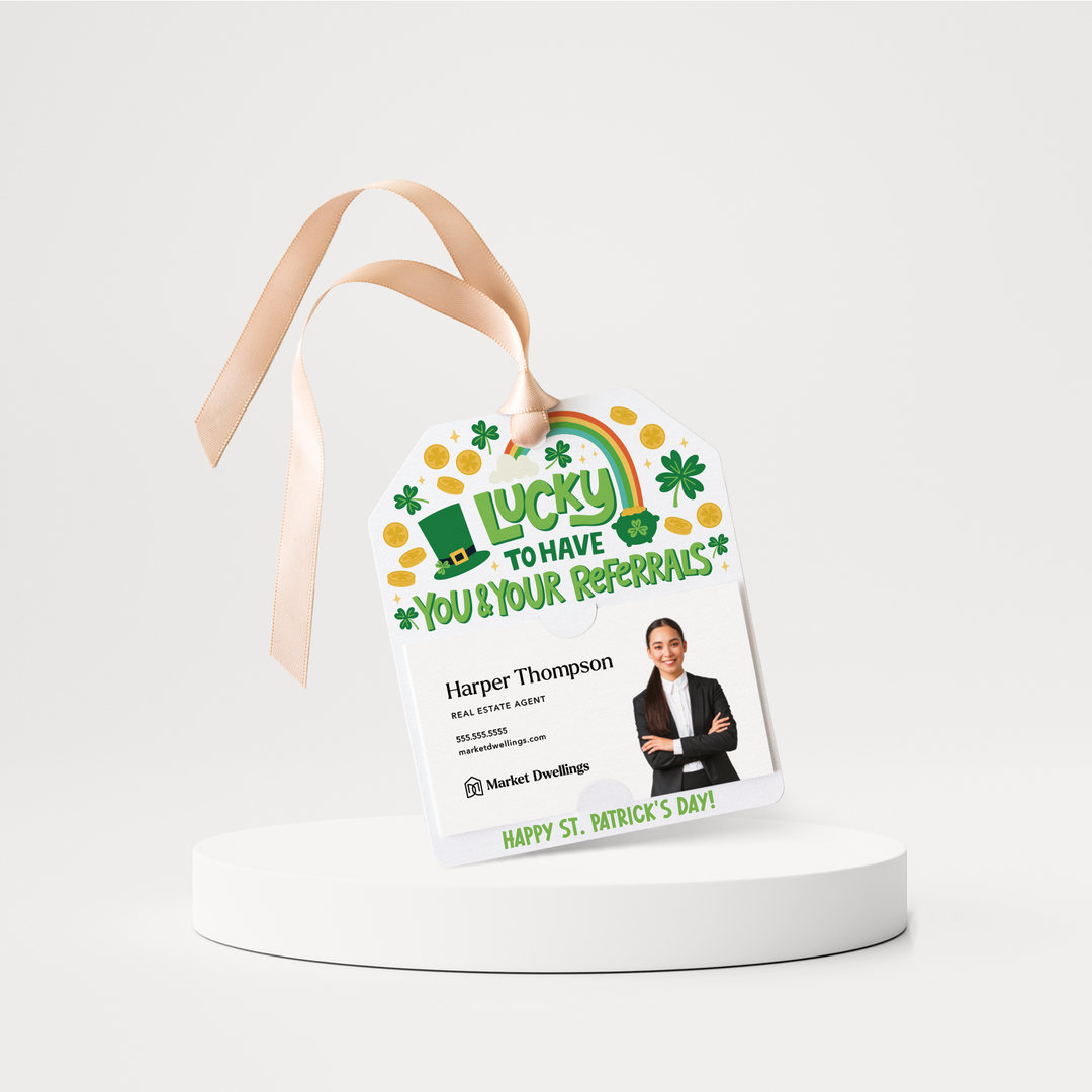 Lucky To Have You And Your Referrals | St. Patrick's Day Gift Tags | 256-GT001 Gift Tag Market Dwellings   