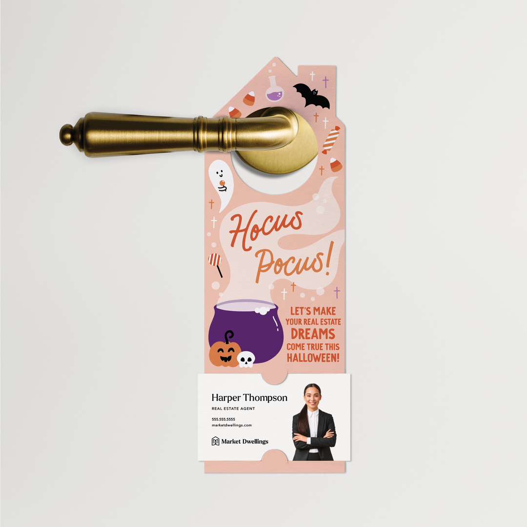 Hocus Pocus! Let's Make Your Real Estate Dreams Come True This Halloween! | Halloween Door Hangers | 302-DH002-AB Door Hanger Market Dwellings   