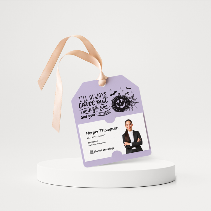 I'll Always Carve Out Time for You and Your Referrals | Halloween Pop By Gift Tags | H2-GT001 Gift Tag Market Dwellings LIGHT PURPLE  