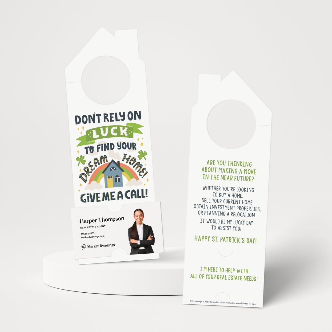 Don't Rely on Luck to Find Your Dream Home | St. Patrick's Day Door Hangers | SP7-DH002 Door Hanger Market Dwellings   