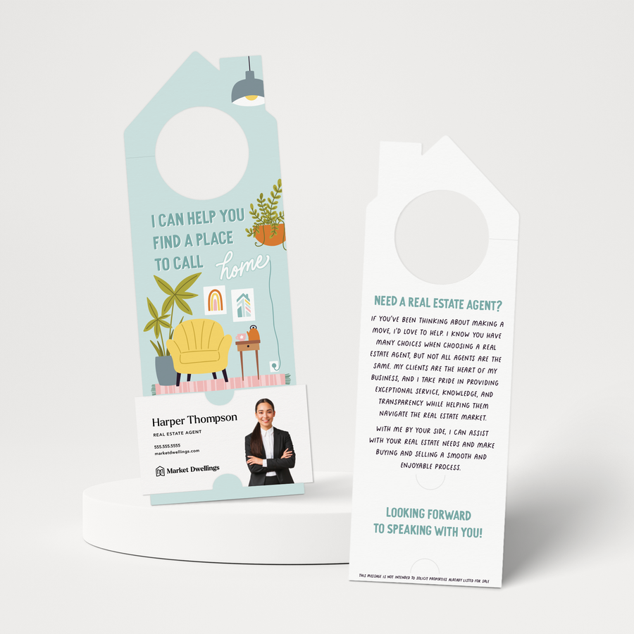 I Can Help You Find A Place To Call Home | Door Hangers | 262-DH002 Door Hanger Market Dwellings   