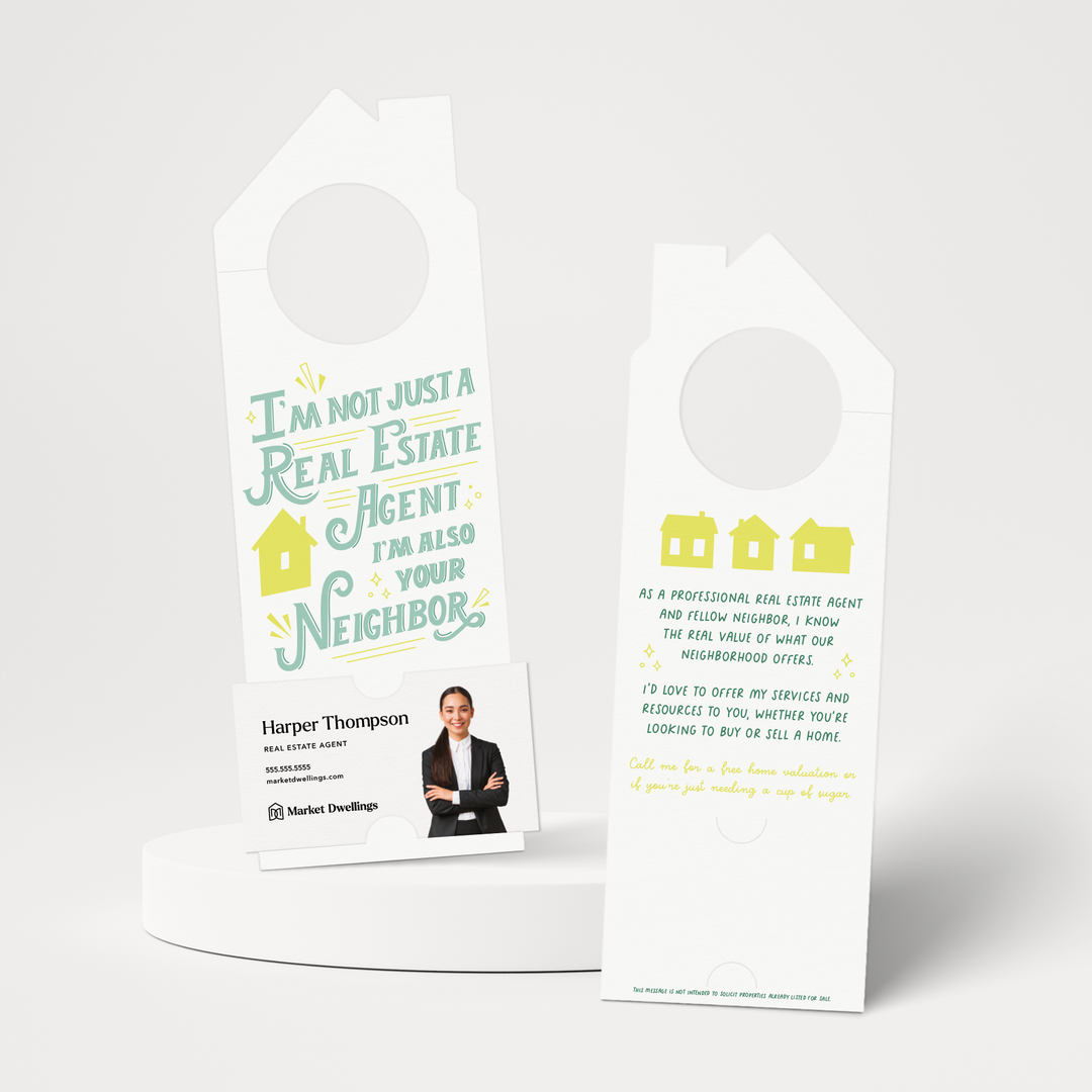 I'm not just a Real Estate Agent, I'm also your Neighbor | Door Hangers | 93-DH002-AB Door Hanger Market Dwellings WHITE  
