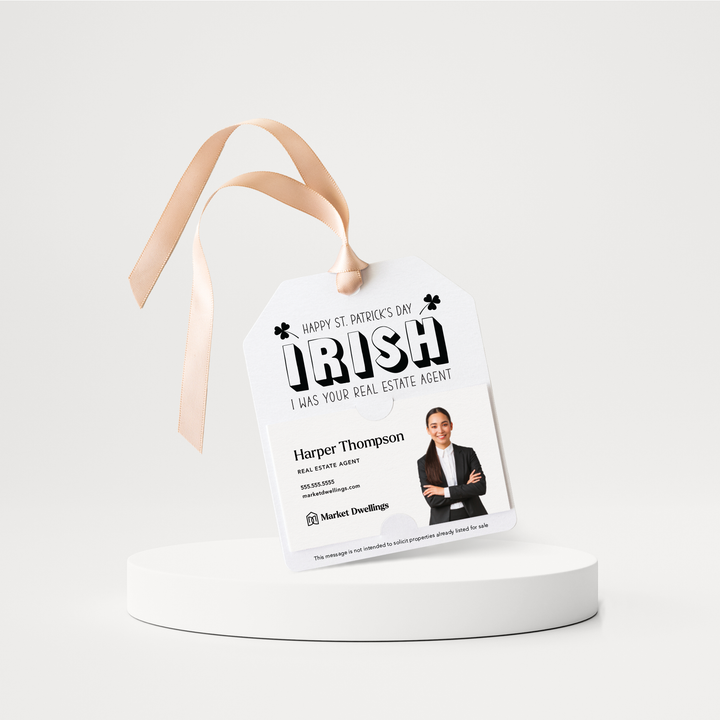 Irish I Was Your Real Estate Agent | St. Patrick's Day Pop By Gift Tags | SP6-GT001 Gift Tag Market Dwellings WHITE  