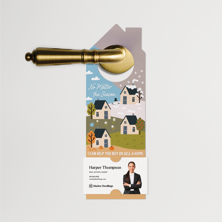 No matter the season, I can help you buy or sell a home | Door Hangers | 268-DH002 Door Hanger Market Dwellings   