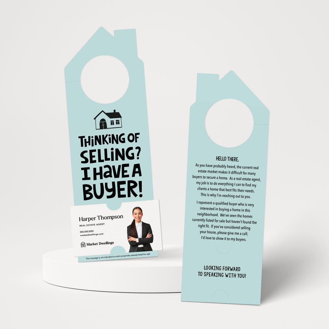 Thinking of Selling Your House? I Have a Buyer | Real Estate Door Hangers | 60-DH002 Door Hanger Market Dwellings LIGHT BLUE  