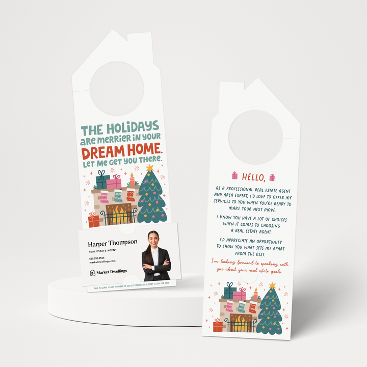 The Holidays Are Merrier In Your Dream Home. Let Me Get You There. | Christmas Door Hangers | 110-DH002 Door Hanger Market Dwellings   