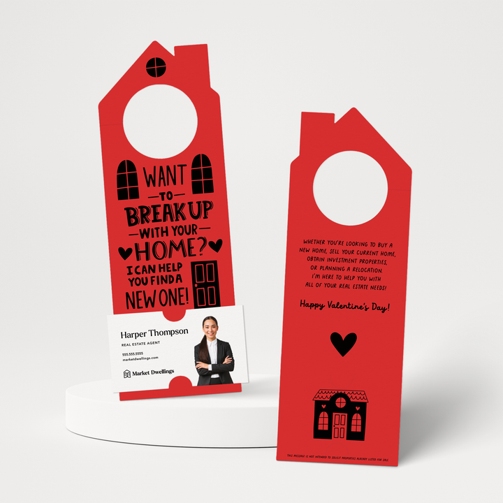 Want To Break Up With Your Home? I Can Help You Find A New One! | Valentine's Day Door Hangers | 150-DH002 Door Hanger Market Dwellings SCARLET  