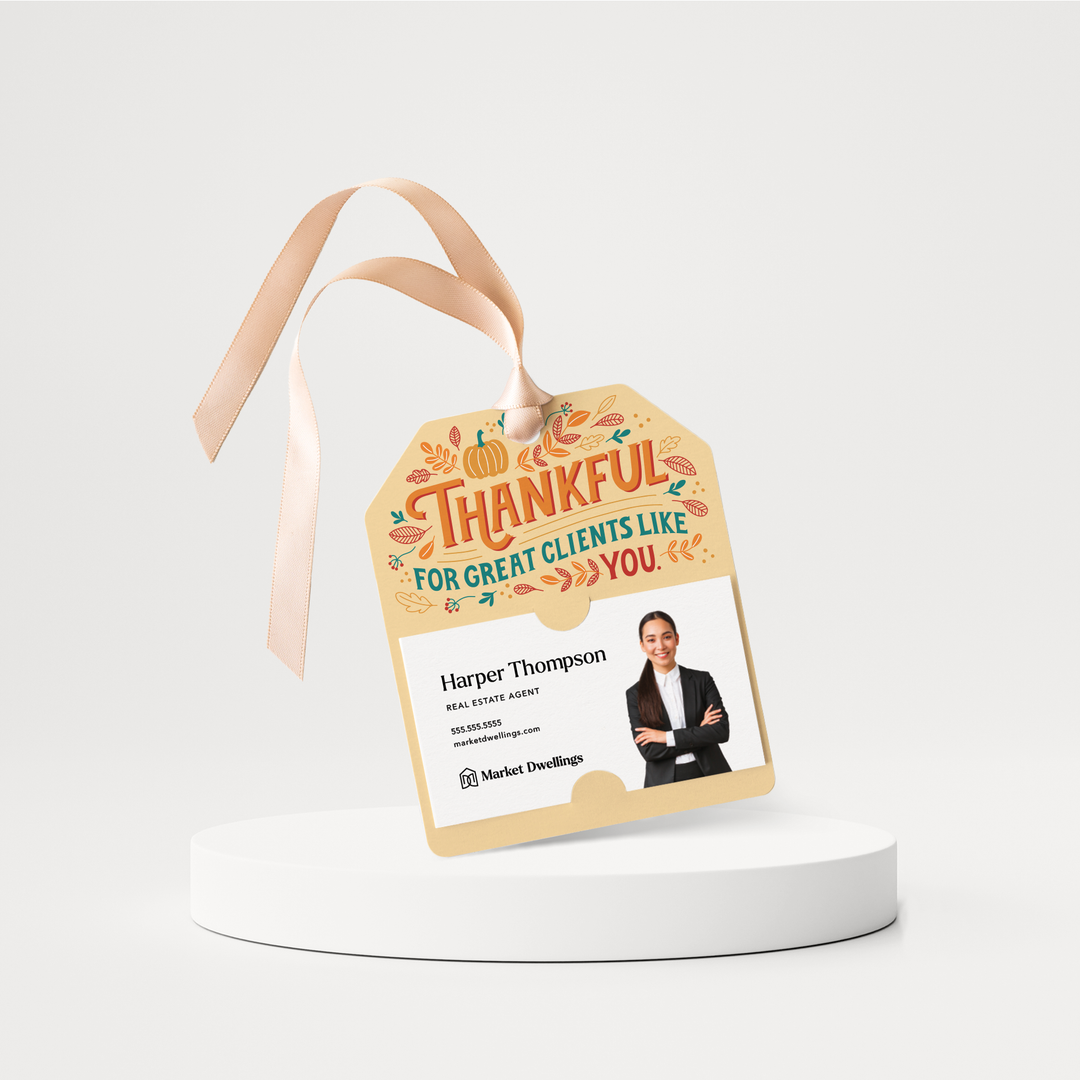 Thankful For Great Clients Like You | Thanksgiving Fall Gift Tags | 144-GT001 Gift Tag Market Dwellings   