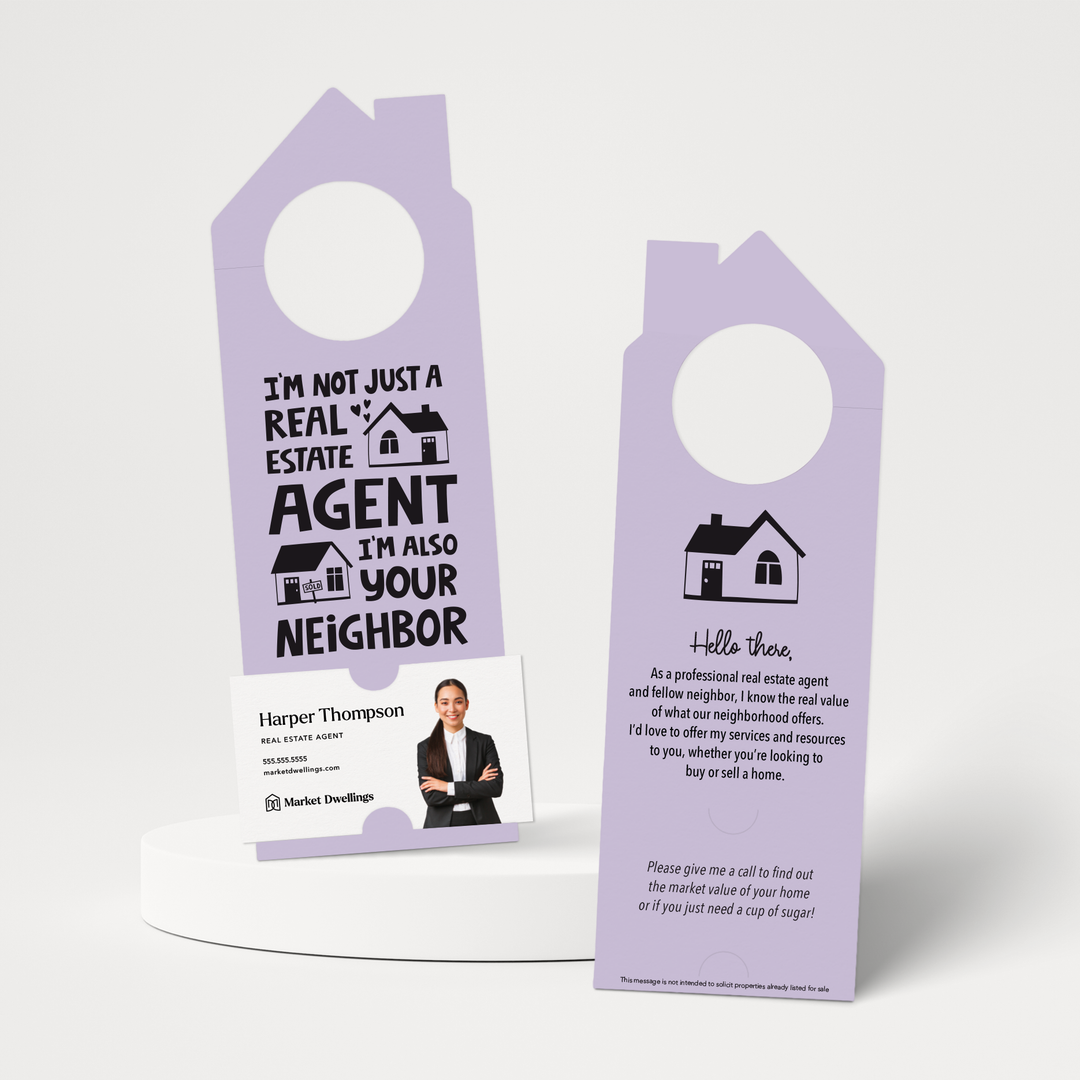 I'm Not Just a Real Estate Agent, I'm Also Your Neighbor | Double Sided Door Hangers | 56-DH002 Door Hanger Market Dwellings LIGHT PURPLE  