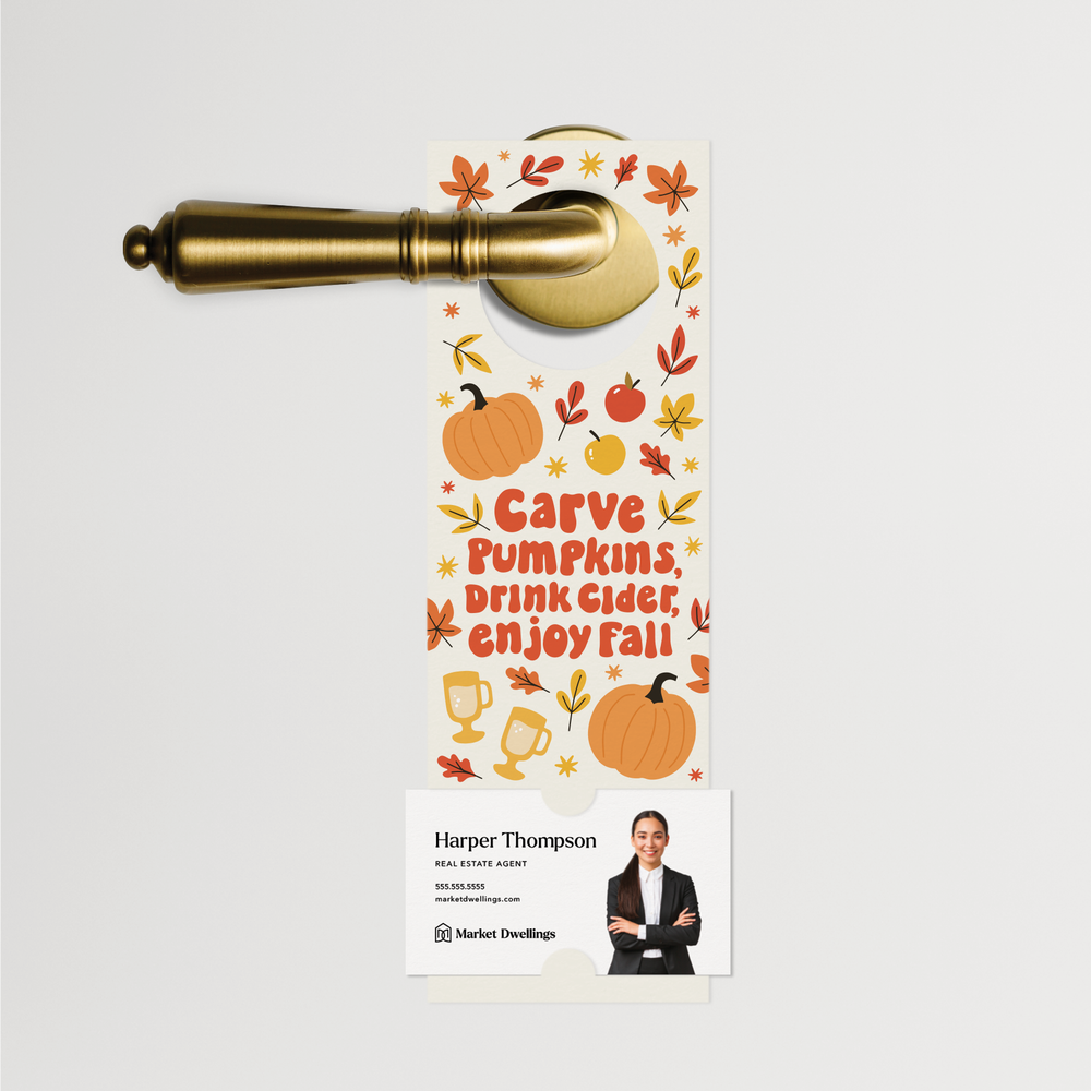 Carve Pumpkins, Drink Cider, Enjoy Fall | Fall Door Hangers | 23-DH001 Door Hanger Market Dwellings   