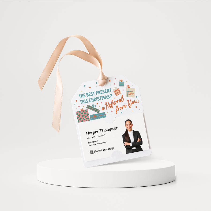 The Best Present this Christmas? A Referral from You | Christmas Gift Tags | 238-GT001-AB Gift Tag Market Dwellings WHITE  