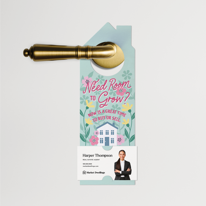 Need Room To Grow? Now Is A Great Time To Buy Or Sell. | Real Estate Door Hangers | 175-DH002 Door Hanger Market Dwellings   