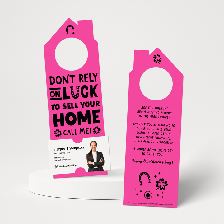 Don't Rely On Luck To Sell Your Home Call Me! | St. Patrick's Day Door Hangers | 151-DH002 Door Hanger Market Dwellings RAZZLE BERRY  