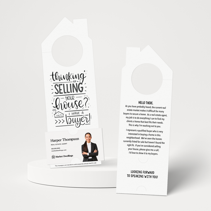 Thinking of Selling Your House? I Have a Buyer | Real Estate Door Hangers | 39-DH002 Door Hanger Market Dwellings WHITE  
