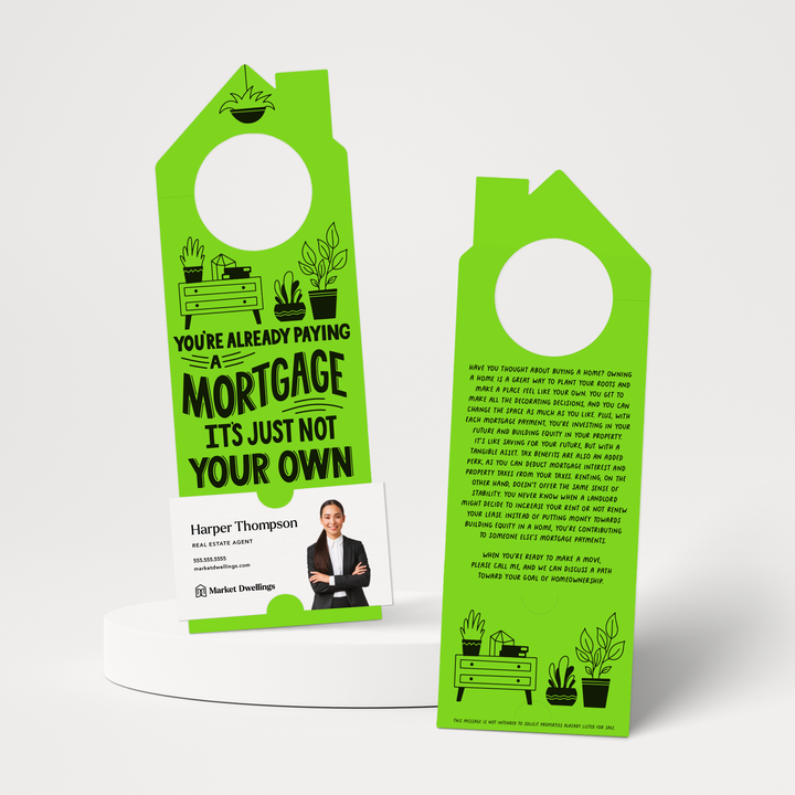 You're Already Paying A Mortgage It's Just Not Your Own | Door Hangers | 159-DH002 Door Hanger Market Dwellings GREEN APPLE  