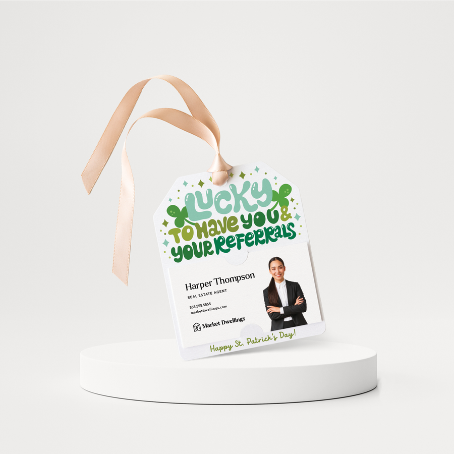 Lucky To Have You & Your Referrals | St. Patrick's Day Gift Tags | 181-GT001 Gift Tag Market Dwellings   