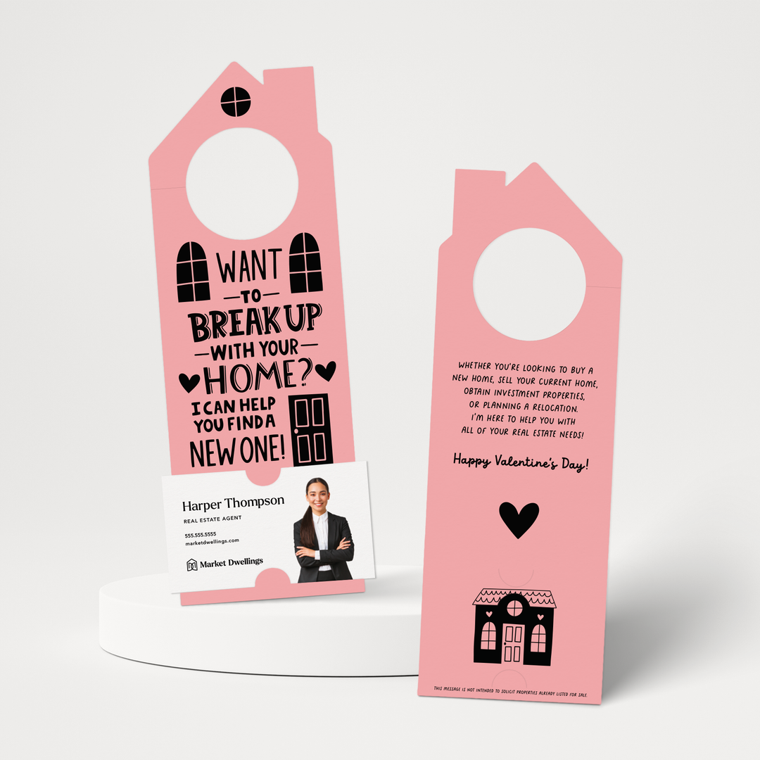Want To Break Up With Your Home? I Can Help You Find A New One! | Valentine's Day Door Hangers | 150-DH002 Door Hanger Market Dwellings LIGHT PINK  