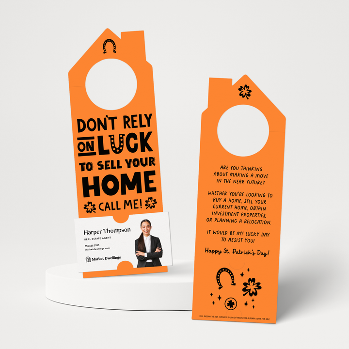 Don't Rely On Luck To Sell Your Home Call Me! | St. Patrick's Day Door Hangers | 151-DH002 Door Hanger Market Dwellings CARROT  