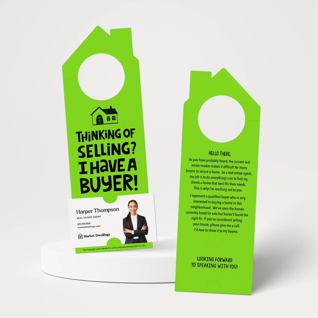 Thinking of Selling Your House? I Have a Buyer | Real Estate Door Hangers | 60-DH002 Door Hanger Market Dwellings GREEN APPLE  