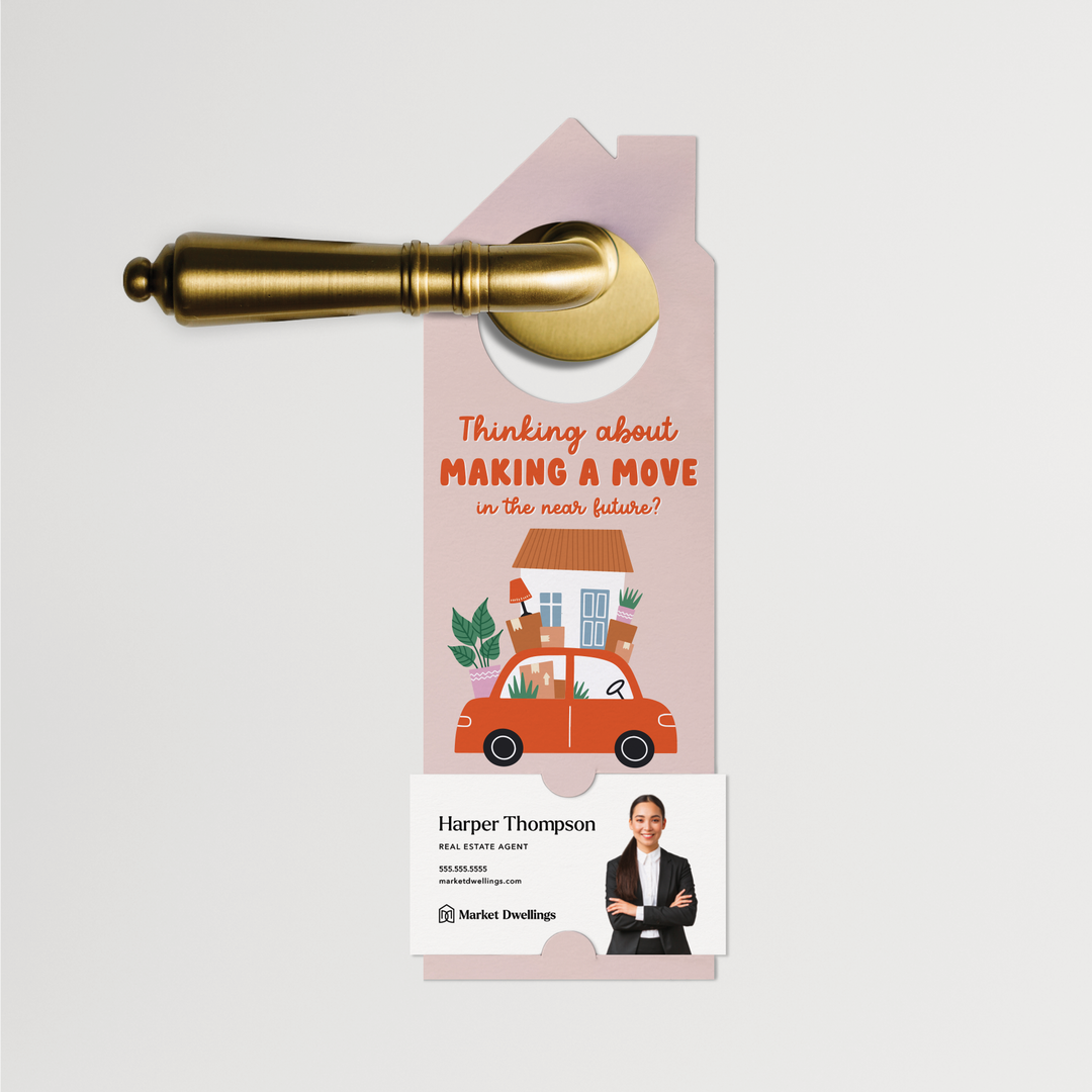 Thinking About Making A Move in the Near Future? | Door Hangers | 322-DH002 Door Hanger Market Dwellings   