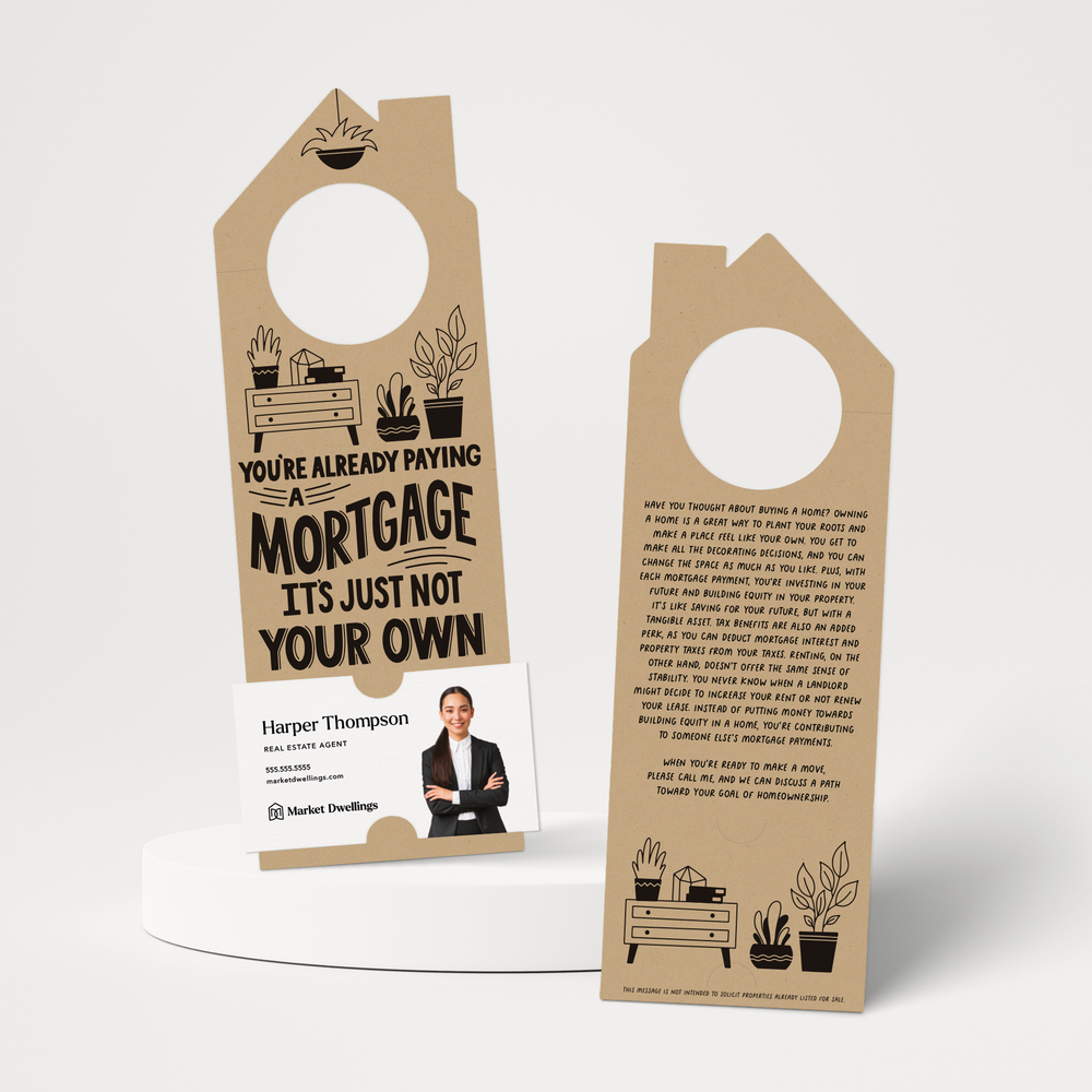 You're Already Paying A Mortgage It's Just Not Your Own | Door Hangers | 159-DH002 Door Hanger Market Dwellings KRAFT  