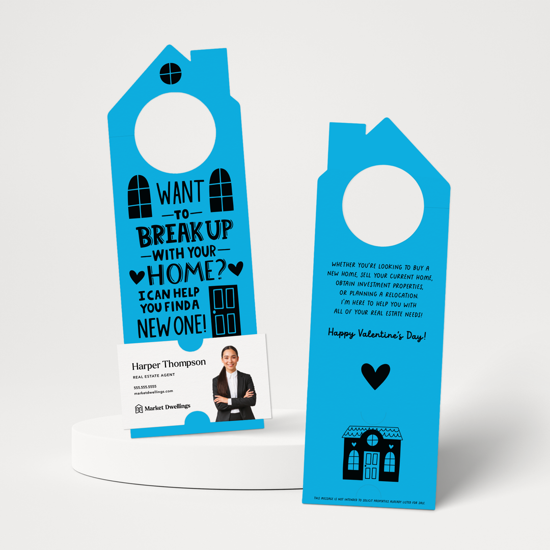 Want To Break Up With Your Home? I Can Help You Find A New One! | Valentine's Day Door Hangers | 150-DH002 Door Hanger Market Dwellings ARCTIC  